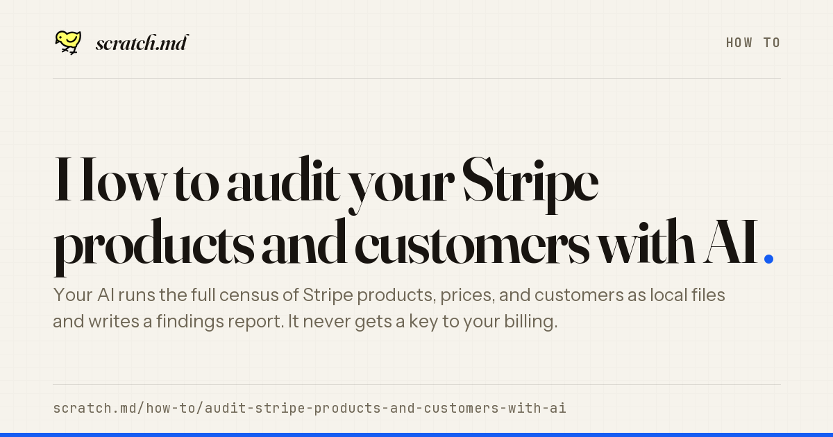 Scratch • How to audit your Stripe products and customers with AI